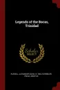 Legends of the Bocas, Trinidad - Alexander David Russell, pseud Scribbler, Ignotus Ignotus