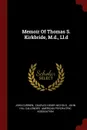 Memoir Of Thomas S. Kirkbride, M.d., Ll.d - John Curwen