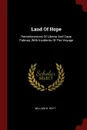 Land Of Hope. Reminiscences Of Liberia And Cape Palmas, With Incidents Of The Voyage - William B. Hoyt