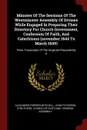 Minutes Of The Sessions Of The Westminster Assembly Of Divines While Engaged In Preparing Their Directory For Church Government, Confession Of Faith, And Catechisms (november 1644 To March 1649). From Transcripts Of The Originals Procured By A - Alexander Ferrier Mitchell