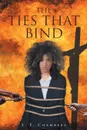 The Ties That Bind - S. F. Chambers