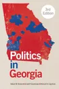 Politics in Georgia - Robert M. Howard, Arnold Fleischmann, Richard N. Engstrom