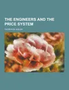 The Engineers and the Price System - Thorstein Veblen