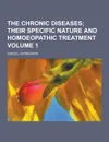 The Chronic Diseases Volume 1 - Samuel Hahnemann