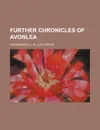 Further Chronicles of Avonlea - L. M. Montgomery