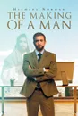 The Making of A Man - Michael Norman