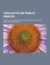 Thoughts on Public Prayer - Samuel Miller