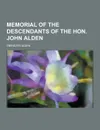 Memorial of the Descendants of the Hon. John Alden - Ebenezer Alden