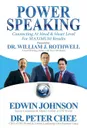 Power Speaking. Connecting at Head . Heart Level for Maximum Results - Edwin Johnson, Dr. Peter Chee