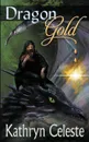 Dragon Gold - Kathryn Celeste