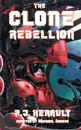 The Clone Rebellion - P.-J. Herault