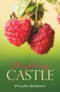 Raspberry Castle - Priscilla McDaniel