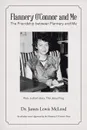 Flannery O.Connor and Me. The Friendship between Flannery and Me - Dr. James Lewis McLeod