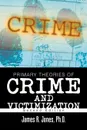 Primary Theories of Crime and Victimization. Second Edition - Ph.D. James R. Jones