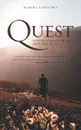 Quest. Seeking Promise in the Here and After - Robert Lewis Dey