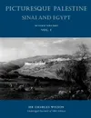 Picturesque Palestine. Sinai and Egypt: Volume I - Charles Wilson