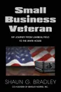 Small Business Veteran - Shaun G. Bradley