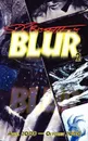 Blur (Volume 2) - Stephen R. Bissette