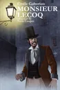 Monsieur Lecoq - Emile Gaboriau