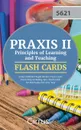 Praxis II Principles of Learning and Teaching Early Childhood Rapid Review Flash Cards. Exam Prep Including 250. Flash Cards for the Praxis PLT 5621 Test - Praxis 5621 Exam Prep Team, Cirrus Test Prep