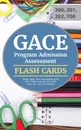 GACE Program Admission Assessment Flash Cards. Test Prep Review with 300. Flash Cards for the GACE (200, 201, 202, 700) Exams - GACE Program Admission Exam Prep Team, Cirrus Test Prep