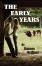 The Early Years - Shannon McAllister