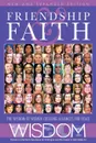 Friendship and Faith, Second Edition. The WISDOM of women creating alliances for peace - The Women of WISDOM