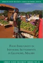 Food Insecurity in Informal Settlements in Lilongwe Malawi - Emmanuel Chilanga, Liam Riley, Juliana Ngwira