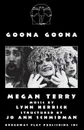 Goona Goona - Megan Terry