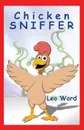 Chicken Sniffer - Leo J Ward