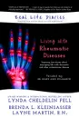 Real Life Diaries. Living with Rheumatic Diseases - Lynda Cheldelin Fell, Brenda L Kleinsasser, R.N. Layne Y Martin