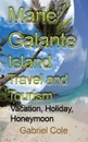 Marie Galante Island Travel and Tourism. Vacation, Holiday, Honeymoon - Cole Gabriel