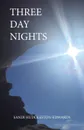 Three Day Nights - Sandi Huddleston-Edwards