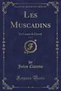 Les Muscadins, Vol. 1. Le Comte de Favrol (Classic Reprint) - Jules Claretie