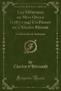 Les Memoires de Mon Oncle (1787-1794) Un Paysan de l.Ancien Regime. Un Bachelier de Sorbonne (Classic Reprint) - Charles d'Héricault
