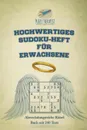 Hochwertiges Sudoku-Heft fur Erwachsene . Abwechslungsreiche Ratsel Buch mit 240 Tests - Puzzle Therapist