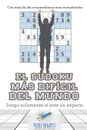 El sudoku mas dificil del mundo . Juega solamente si eres un experto . Con mas de 200 rompecabezas muy complicados - Puzzle Therapist