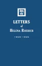Letters of Helena Roerich I. 1929-1935 - Helena Roerich
