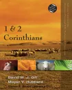 1 and 2 Corinthians - David W. J. Gill, Moyer V. Hubbard