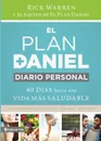 El plan Daniel, diario personal. 40 dias hacia una vida mas saludable - Rick Warren