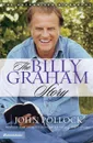 The Billy Graham Story. Revised and Updated Edition of To All the Nations - Revd Dr John Charles Pollock