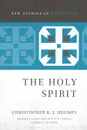 The Holy Spirit - Christopher R. J. Holmes