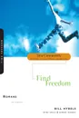 Romans. Find Freedom - Bill Hybels