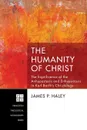 The Humanity of Christ - James P. Haley