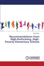 Recommendations from High-Performing, High-Poverty Elementary Schools - Barber Katie