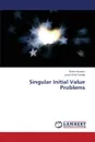 Singular Initial Value Problems - Hussein Reem, N. M. Tawfiq Luma