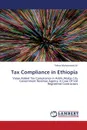 Tax Compliance in Ethiopia - Ali Tefera Mohammed