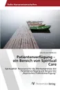 Patientenverfugung - ein Bereich von Spiritual Care - Hoffmann Ulla Mariam