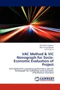 VAC Method . VIC Nonograph for Socio-Economic Evaluation of Project - Duy Khanh Nguyen, Hieu Trung Nguyen, Linh Tuan Le