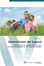 Generationen Der Jugend - Bauer Quirin J.